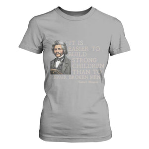Vintage Frederick Douglass T Shirt For Women It Is Easier To Build Strong Children Than To Repair Broken Men TS02 Sport Gray Print Your Wear