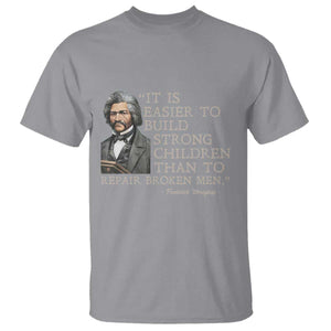 Vintage Frederick Douglass T Shirt It Is Easier To Build Strong Children Than To Repair Broken Men TS02 Sport Gray Print Your Wear