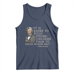 Vintage Frederick Douglass Tank Top It Is Easier To Build Strong Children Than To Repair Broken Men TS02 Navy Print Your Wear