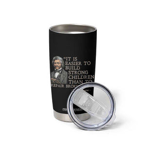 Vintage Frederick Douglass Tumbler Cup It Is Easier To Build Strong Children Than To Repair Broken Men TS02 Print Your Wear