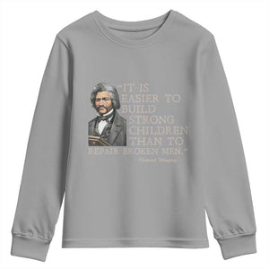 Vintage Frederick Douglass Youth Sweatshirt It Is Easier To Build Strong Children Than To Repair Broken Men TS02 Sport Gray Print Your Wear