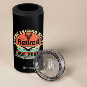 Vintage Retirement 2025 4 in 1 Can Cooler Tumbler Legend Has Retired Not My Problem Anymore TS10 Print Your Wear
