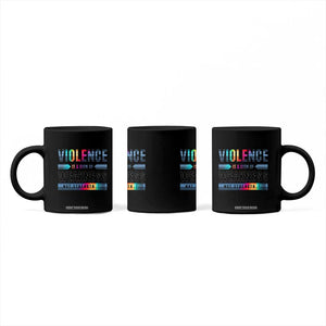Violence Is A Sign Of Weakness Coffee Mug TS09 Print Your Wear