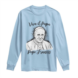 Viva il Papa Pope Francis Long Sleeve Shirt Thank You Papa Catholic Tribute TS02 Light Blue Print Your Wear