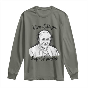 Viva il Papa Pope Francis Long Sleeve Shirt Thank You Papa Catholic Tribute TS02 Military Green Print Your Wear
