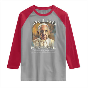 Viva il Papa Pope Francis Raglan Shirt Papa Memorial Tribute TS02 Sport Gray Red Print Your Wear
