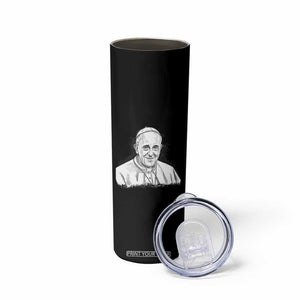 Viva il Papa Pope Francis Skinny Tumbler Thank You Papa Catholic Tribute TS02 Print Your Wear