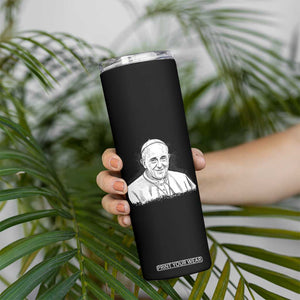 Viva il Papa Pope Francis Skinny Tumbler Thank You Papa Catholic Tribute TS02 Print Your Wear