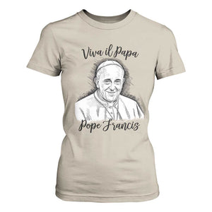 Viva il Papa Pope Francis T Shirt For Women Thank You Papa Catholic Tribute TS02 Sand Print Your Wear