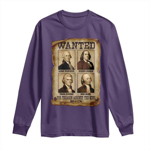 Wanted Treason Founding Fathers 1776 Long Sleeve Shirt 4th Of July Independence Day TS10 Purple Print Your Wear