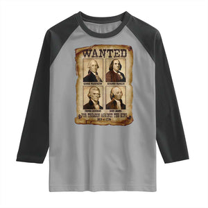 Wanted Treason Founding Fathers 1776 Raglan Shirt 4th Of July Independence Day TS10 Sport Gray Black Print Your Wear