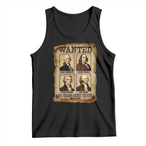 Wanted Treason Founding Fathers 1776 Tank Top 4th Of July Independence Day TS10 Black Print Your Wear