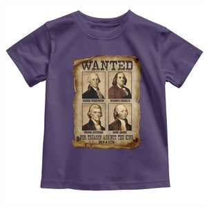 Wanted Treason Founding Fathers 1776 Toddler T Shirt 4th Of July Independence Day TS10 Purple Print Your Wear