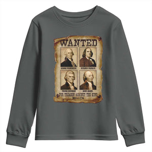 Wanted Treason Founding Fathers 1776 Youth Sweatshirt 4th Of July Independence Day TS10 Dark Heather Print Your Wear