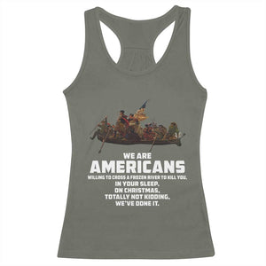 We Are Americans Funny Patriotic Racerback Tank Top Revolutionary War TS02 Military Green Print Your Wear