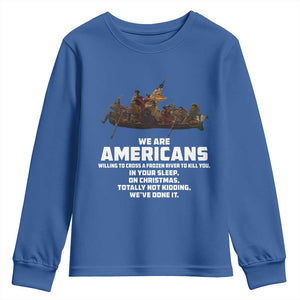 We Are Americans Funny Patriotic Youth Sweatshirt Revolutionary War TS02 Royal Blue Print Your Wear