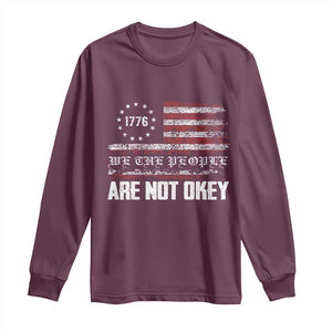 We Are Not Okay Long Sleeve Shirt US Flag We The People TS10 Maroon Print Your Wear
