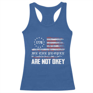 We Are Not Okay Racerback Tank Top US Flag We The People TS10 Royal Blue Print Your Wear