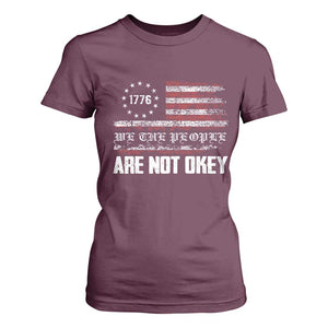 We Are Not Okay T Shirt For Women US Flag We The People TS10 Maroon Print Your Wear
