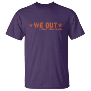 We Out Harriet Tubman T Shirt 1849 TS10 Purple Print Your Wear