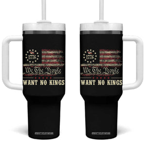 We The People Want No Kings Tumbler With Handle Retro June 14th Vintage 1776 Flag Patriotic TS02 One Size: 40 oz Black Print Your Wear