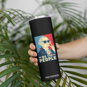 We the People Retro George Washington Skinny Tumbler Patriotic American Founding Fathers Peace Sign TS02 Print Your Wear