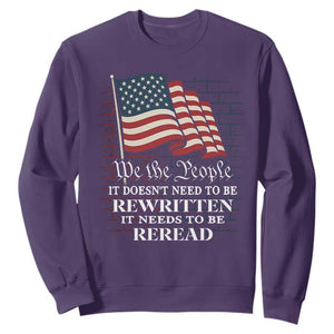 We the People US Flag Sweatshirt It Needs To Be Reread US Constitution TS02 Purple Print Your Wear