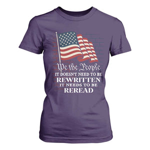 We the People US Flag T Shirt For Women It Needs To Be Reread US Constitution TS02 Purple Print Your Wear