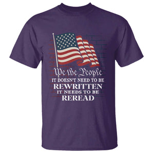 We the People US Flag T Shirt It Needs To Be Reread US Constitution TS02 Purple Print Your Wear