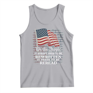 We the People US Flag Tank Top It Needs To Be Reread US Constitution TS02 Athletic Heather Print Your Wear