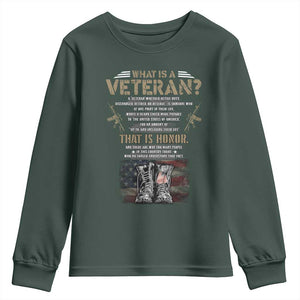What Is A Veteran That Is Honor American Flag Youth Sweatshirt Veteran's Day TS11 Dark Forest Green Print Your Wear
