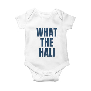 What The Hali Baby Onesie Indiana Hoosier Funny Basketball Overrated TS02 White Print Your Wear