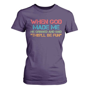 When God Made Me He Grinned And Said Funny T Shirt For Women Sarcastic Saying Humor Christian Retro TS10 Purple Print Your Wear