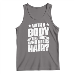 With A Body Like This Who Needs Hair Tank Top Dad Bald Man Father's Day TS11 Deep Heather Print Your Wear