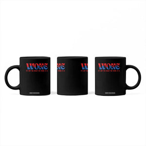 Woke It's Not An Insult You Think Coffee Mug TS09 Print Your Wear