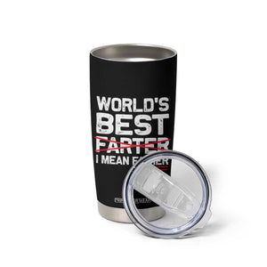 World's Best Farter I Mean Father Tumbler Cup Funny Dad Gift Retro Travel Cup TS10 Print Your Wear