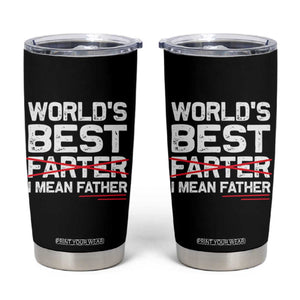 World's Best Farter I Mean Father Tumbler Cup Funny Dad Gift Retro Travel Cup TS10 Black Print Your Wear