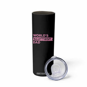 Worlds Sluttiest Dad Skinny Tumbler Funny Meme Joke TS10 Print Your Wear