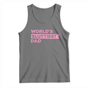 Worlds Sluttiest Dad Tank Top Funny Meme Joke TS10 Black Heather Print Your Wear