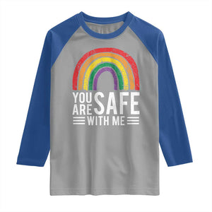 You Are Safe With Me Raglan Shirt Retro Rainbow LGBTQ Ally Pride TS10 Sport Gray Royal Print Your Wear