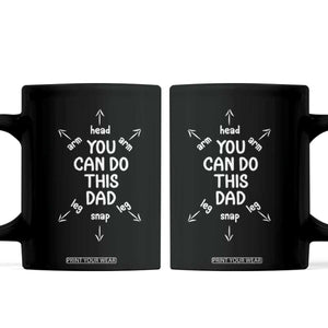 You Can Do This Dad Coffee Mug Annoucement Baby Shower First Fathers Day Gifts TS10 Black Print Your Wear