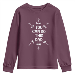 You Can Do This Dad Youth Sweatshirt Annoucement Baby Shower First Fathers Day Gifts TS10 Maroon Print Your Wear