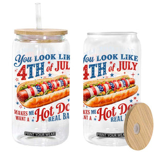 You Look Like 4th of July Hot Dog Glass Can Funny Patriotic Food Meme TS10 Black Print Your Wear