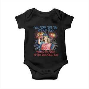 You Look Like The 4th Of July Makes Me Want A Hot Dog Real Bad Baby Onesie Funny 4th July Hot Dog Meme TS10 Black Print Your Wear