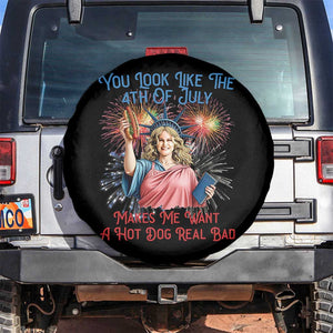 You Look Like The 4th Of July Makes Me Want A Hot Dog Real Bad Spare Tire Cover Funny 4th July Hot Dog Meme TS10 No hole Black Print Your Wear