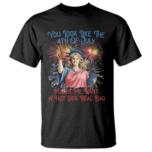 You Look Like The 4th Of July Makes Me Want A Hot Dog Real Bad T Shirt Funny 4th July Hot Dog Meme TS10 Black Print Your Wear