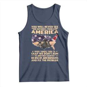 You Will Never See Refugees From America When Things Turn To Tank Top TS11 Navy Print Your Wear