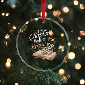 A New Chapter Begins Retired 2026 Crystal Glass Ornament Retired Teacher Floral Book TS11 Print Your Wear