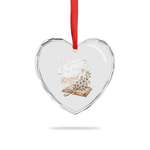 A New Chapter Begins Retired 2026 Heart Crystal Glass Ornament Retired Teacher Floral Book TS11 Print Your Wear