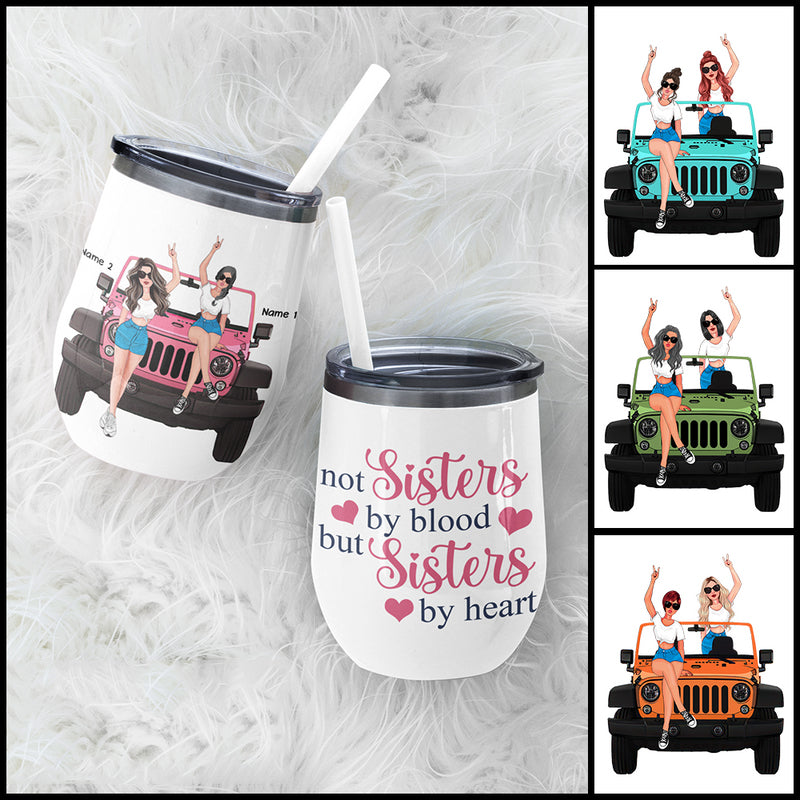 Personalized Jeep Wine Tumbler Not Sister By Blood But Sister By Heart (No Straw Included) CTM Custom - Printyourwear